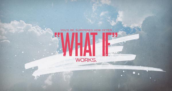 'What If'